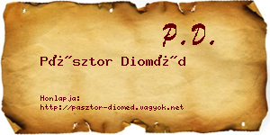 Pásztor Dioméd névjegykártya